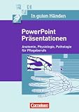 In guten Händen - Pflegeberufe: Anatomie - Physiologie - Pathologie: Präsentationen (Power Point), Arbeitsmaterialien auf CD-ROM