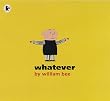 Whatever