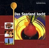 Produkt-Bild: Das Saarland kocht: Rezepte, Restaurants, Ratschl&auml;ge