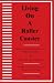 Search : Living On a Roller Coaster: The Life of a Manic Depressive or Bipolar Disorder