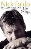 Cover of Life Swings by Nick Faldo 0755311205