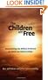 The Children Are Free: Reexamining the Biblical Evidence on Same-sex Relationships