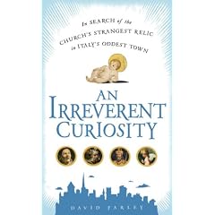 David Farley’s Irreverent Curiousity David Farley’s Irreverent Curiousity