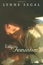 Why Feminism?: Gender, Psychology, Politics (Gender and Culture Series)