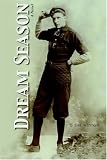 Dream Season: A Novel