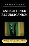 Enlightened Republicanism: A Study of Jefferson's Notes on the State of Virginia