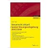 NWB Steuerrecht aktuell. Hintergr�nde - Praxishinweise - Gestaltungen: NWB Steuerrecht aktuell: Steuerrecht aktuell Spezial Steuergesetzgebung 2007/2008