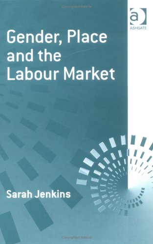 Gender, Place and the Labour Market