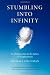 Stumbling Into Infinity: An Ordinary Man in the Sphere of Enlightenment