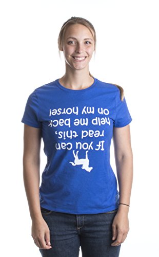 If you can read this, help me back on my Horse! | 4H Equestrian Ladies' T-shirt