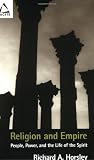 Buy : Religion and Empire: People, Power, and the Life of the Spirit (Facets)