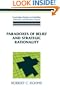 Paradoxes of Belief and Strategic Rationality (Cambridge Studies in Probability, Induction and Decision Theory)