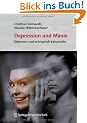 Depression und Manie: Erkennen und erfolgreich behandeln