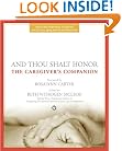 And Thou Shalt Honor: The Caregiver's Companion