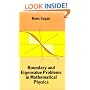 Boundary and Eigenvalue Problems in Mathematical Physics