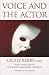 Voice & the Actor