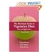 The Dietitian's Guide to Vegetarian Diets: Issues and Applications