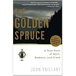 The Golden Spruce: A True Story of Myth, Madness, and Greed book cover
