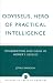 Book Odysseus, Hero of Practical Intelligence: Deliberation and Signs in Homer's Odyssey