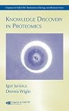 Knowledge Discovery in Proteomics (Chapman & Hall/ Crc Mathematical Biology and Medicine)
