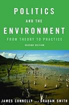 Politics and the Environment: From Theory to Practice