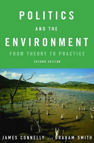Politics and the Environment: From Theory to Practice