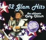 Gary Glitter -  32 Glam Hits: The Ultimate Gary Glitter