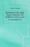 Romanticism and Male Fantasy (Romanticism in Perspective)