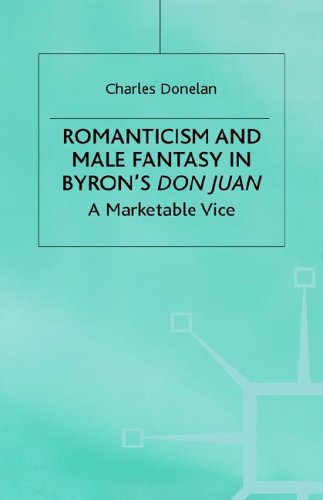 Cover image : Romanticism and Male Fantasy in Byron's Don Juan: A Marketable Vice (Romanticism in Perspective)