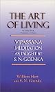 The Art of Living : Vipassana Meditation as Taught By S.N. Goenka (Audio Book) (Vipassana Meditation and the Buddha's Teachings)