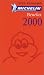 Michelin THE RED GUIDE Benelux 2000 (THE RED GUIDE)