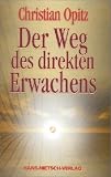 Der Weg des direkten Erwachens - Christian Opitz
