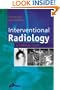 Interventional Radiology: A Survival Guide