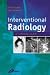 Interventional Radiology: A Survival Guide
