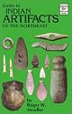 Guide to Indian Artifacts of the Northeast