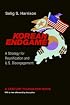 Korean Endgame: A Strategy for Reunification and U.S. Disengagement (Century Foundation Book)