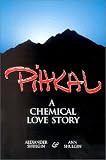 Pihkal: A Chemical Love Story