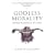 Godless Morality: Keeping Religion Out of Ethics