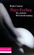 Tiger Feeling - Das sinnliche Beckenbodentraining [VHS]