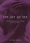 The Joy of Sex : Fully Revised & Completely Updated for the 21st Century
