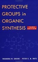 Protective Groups in Organic Synthesis, 3rd Edition