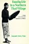 Family Life in a Northern Thai Village: A Study in the Structural Significance of Women