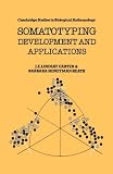 Somatotyping: Development and Applications (Cambridge Studies in Biological & Evolutionary Anthropology) (Cambridge Studies in Biological and Evolutionary Anthropology)