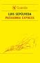 Patagonia Express (Guanda Narrativa)