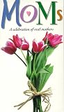 Moms: A Celebration of Real Mothers [VHS]