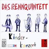 Review Das Rennquintett  / Concert for Children - Music for Brass Ensemble