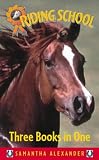 Riding School: Three Girls, Three Ponies, Three Exciting Adventures