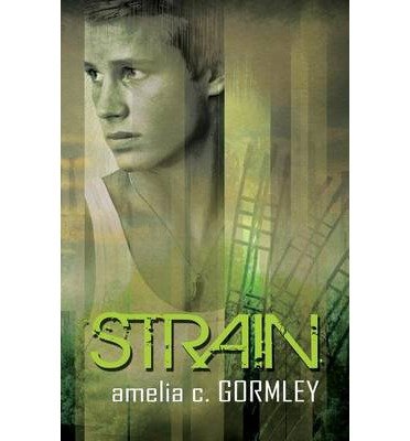 [ STRAIN ] By Gormley, Amelia C ( Author) 2014 [ Paperback ]