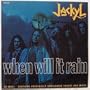 When Will It Rain / Walkin Change