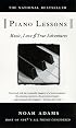 Piano Lessons: Music, Love, and True Adventures
